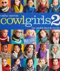 Cowl Girls 2: The Neck's Favorite Knits