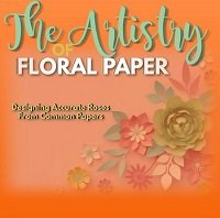 The Artistry Of Floral Paper: Designing Accurate Roses From Common Papers