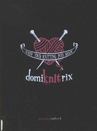 DomiKNITrix: Whip Your Knitting Into Shape
