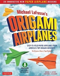 Michael LaFosse's Origami Airplanes