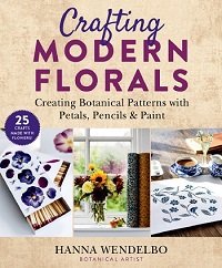 Crafting Modern Florals: Creating Botanical Patterns with Petals, Pencils & Paint