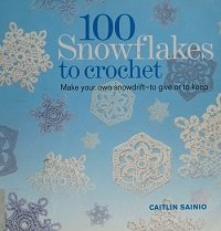 100 Snowflakes to Crochet